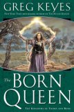 The Kingdoms of Thorn and Bone Book 4: The Born Queen