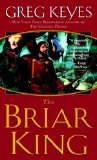 The Kingdoms of Thorn and Bone Book 1: The Briar King