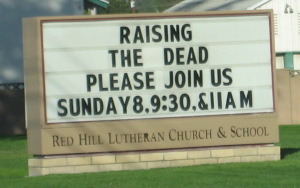 Church Marquee: Raising the Dead. Please Join Us.